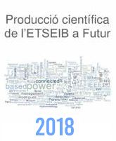 Producció científica de l'ETSEIB 2018
