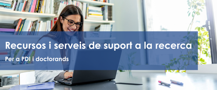 Coneix els recursos i serveis de suport a la recerca de la Biblioteca Coneix els recursos i serveis de suport a la recerca de la Biblioteca