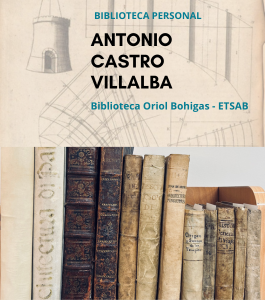 Exposición Antonio Castro Villalba en la biblioteca ETSAB