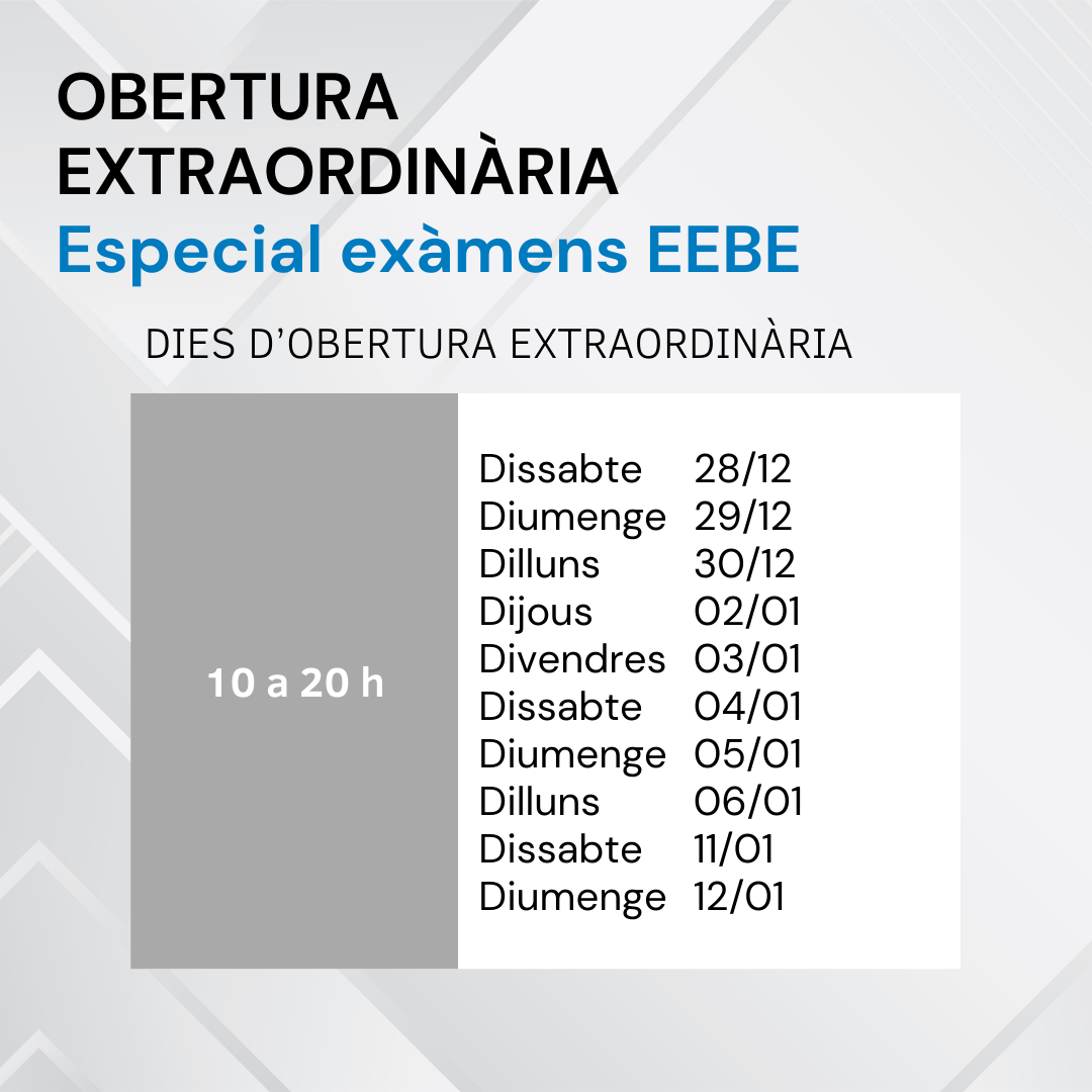 Obertura especial per exàmens