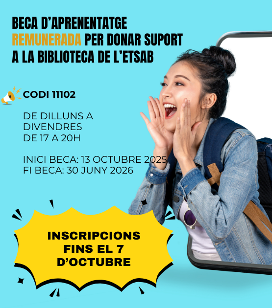Beca de tarda per a la Biblioteca ETSAB: curs 2025-26