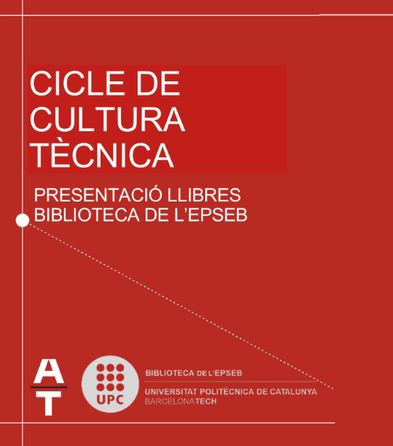 Cicle de Cultura Tècnica a la Biblioteca de l’EPSEB