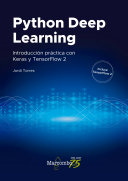 Python deep learning : introducción práctica con Keras y TensorFlow 2