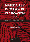 Materiales y procesos de fabricación [Vol. 2]