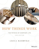 How things work : the physics of everyday life