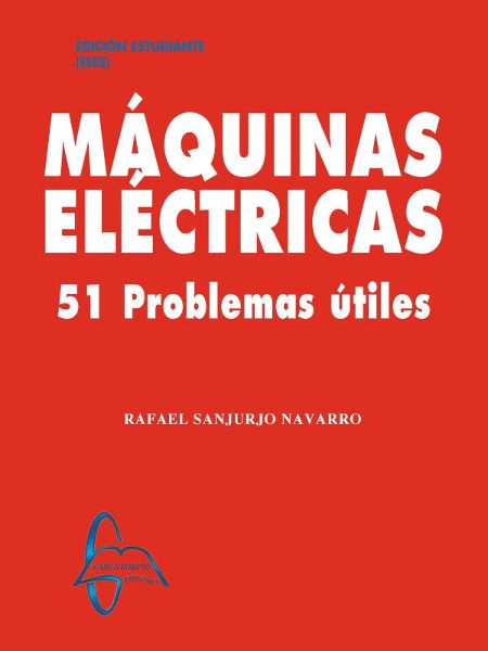Máquinas eléctricas : 51 problemas útiles