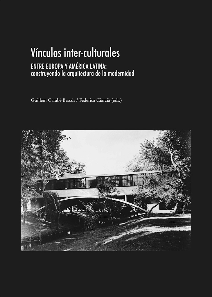 Vínculos inter-culturales entre Europa y América Latina : construyendo la arquitectura de la modernidad