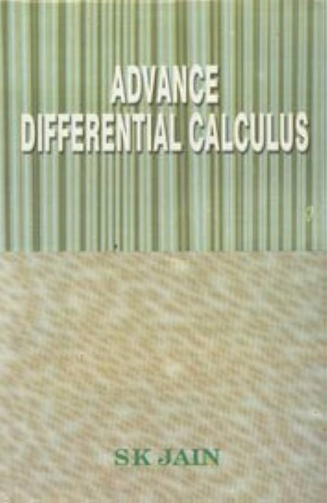 Advance differential calculus / S. K. Jain