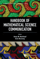 Handbook of mathematical science communication / editors
