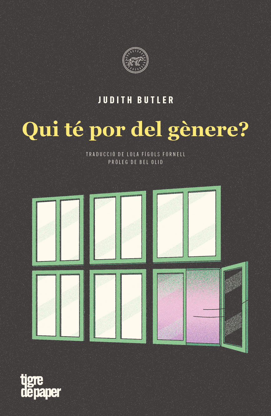 Qui té por del gènere? / Judith Butler ; traducció de Lola Fígols Fornell ; epíleg de Bel Olid