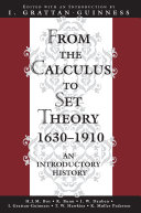 From the calculus to set theory, 1630-1910 : an introductory history / edited with an introduction by I. Grattan-Guinness