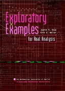 Exploratory examples for real analysis / Joanne E. Snow, Kirk E. Weller