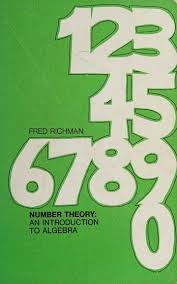 Number theory : an introduction to algebra / Fred Richman