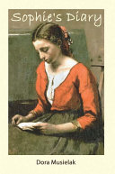 Sophie's diary / by Dora Musielak