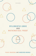 Syllogistic logic and mathematical proof / Paolo Mancosu and Massimo Mugnai