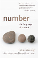 Number: the language of science / Tobias Dantzig ; edited by Joseph Mazur ; foreword by Barry Mazur