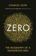 Zero : the biography of a dangerous idea / Charles Seife; drawings by Matt Zimet