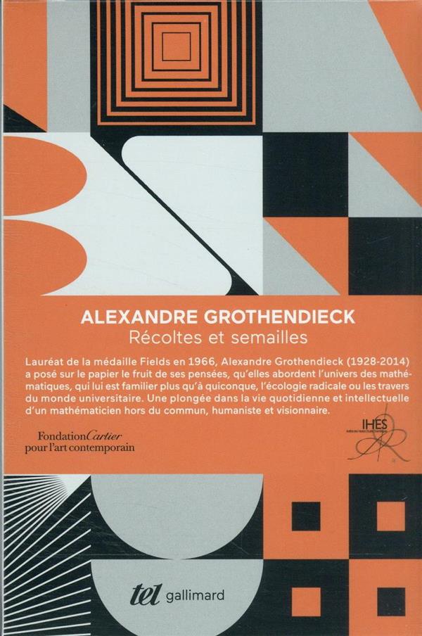 Récoltes et semailles : réflexions et témoignage sur un passé de mathématicien / Alexandre Grothendieck