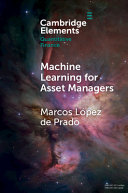 Machine learning for asset managers / Marcos M. López de Prado (Cornell University)