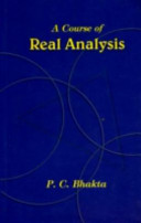 A course of real analysis / P. C. Bhakta