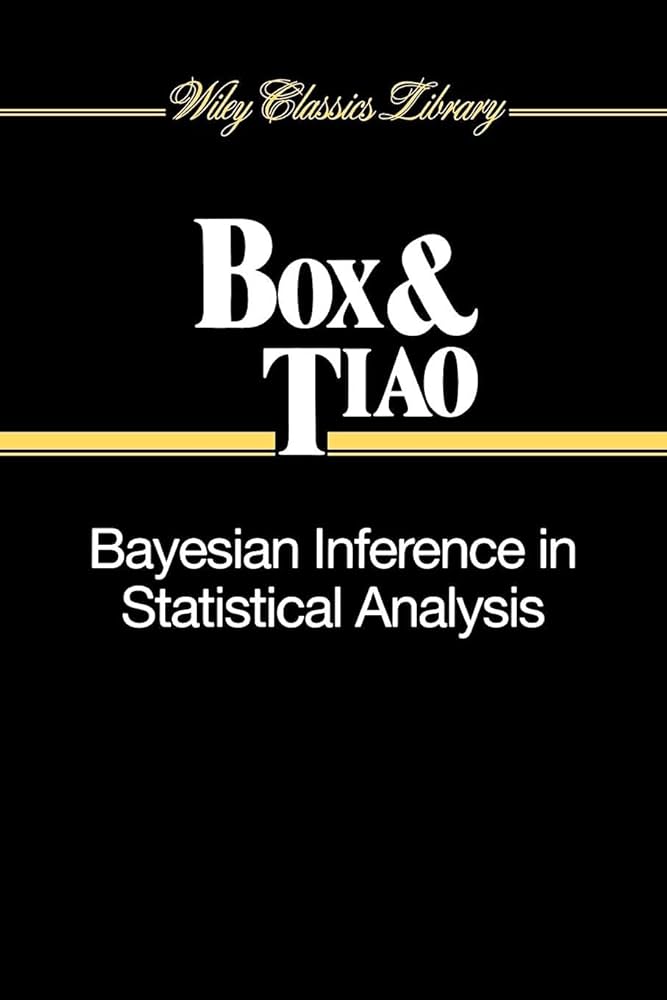 Bayesian inference in statistical analysis / George EP Box, George C. Tiao