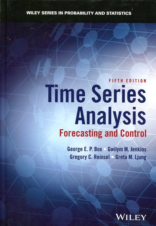 Time series analysis : forecasting and control / George EP Box ... [et al.]