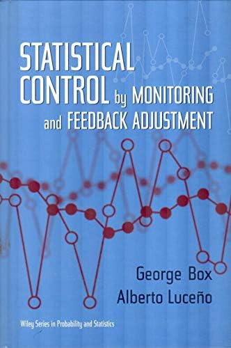 Statistical control by monitoring and feedback adjustment / G. Box, A. Luceño