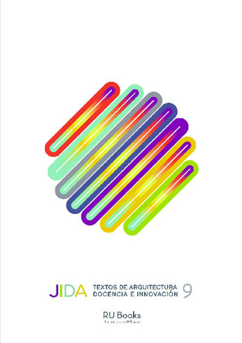 JIDA : textos de arquitectura, docencia e innovación 9