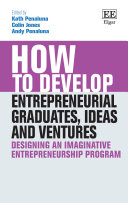 How to develop entrepreneurial graduates, ideas and ventures