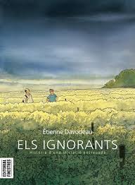 The Ignorants : story of a cross initiation / Étienne Davodeau ; translation by Marta Marfany