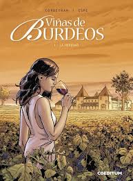 Viñas de Bordeaux / screenplay: Corbeyran; drawing: Espé; color: Dimitri Fogolin