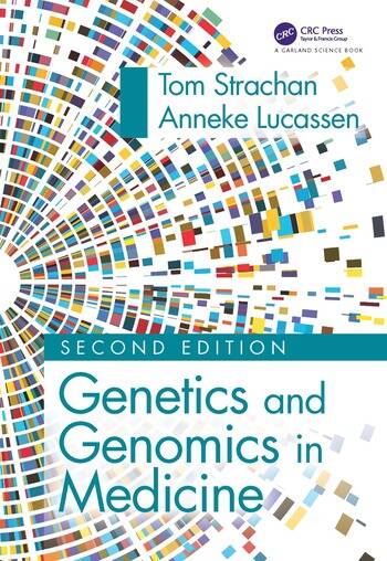 Genetics and genomics in medicine / T. Strachan