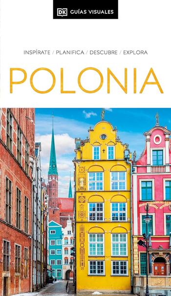 Polonia : ínspirate, planifica, descubre, explora