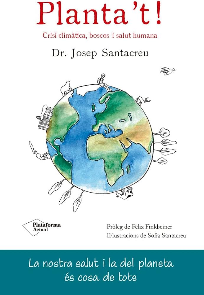 Planta't! : crisi climàtica, boscos i salut humana