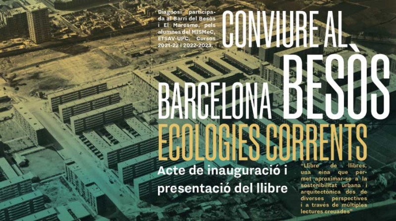 Barcelona Besòs : ecologies corrents : regeneració urbana al barri del Besòs