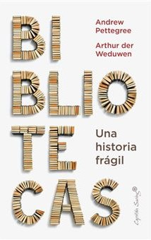 Bibliotecas : una historia frágil