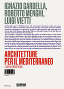 Ignazio Gardella, Roberto Menghi, Luigi Vietti : architetture per il Mediterraneo / a cura di Enrico Prandi