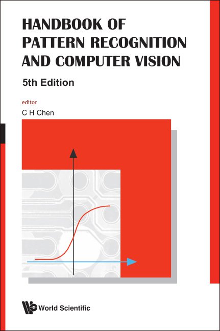 Handbook of pattern recognition and computer vision / editor: C. H. Chen