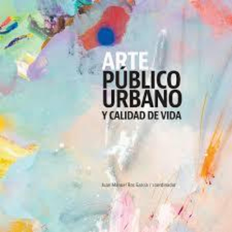 Arte público urbano y calidad de vida