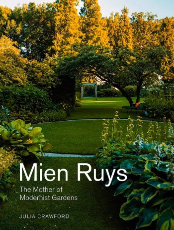 Mien Ruys : the mother of modernist gardens