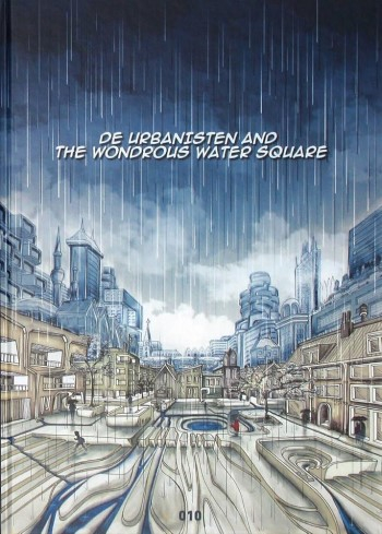 De Urbanisten and the wondrous water square