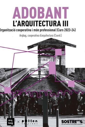 Adobant l'arquitectura III : organització cooperativa i món professional