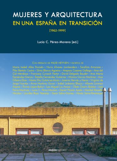 Mujeres y arquitectura en una España en Transición : 1962-1999