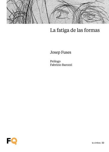 La fatiga de las formas