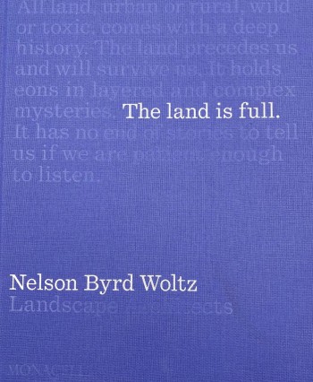 The land is full : Nelson Byrd Woltz landscape architects