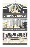 Utopia's ghost : architecture and posmodernism, again