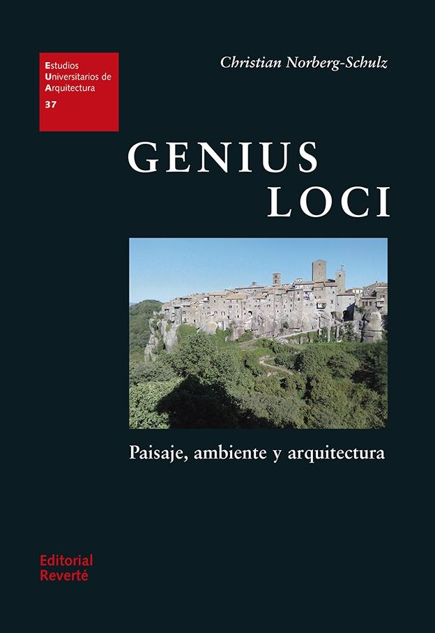 Genius loci : paisaje, ambiente y arquitectura