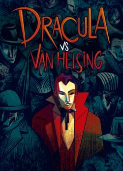 Drácula vs Van Helsing / Maxime Rambourg y Théo Rivière