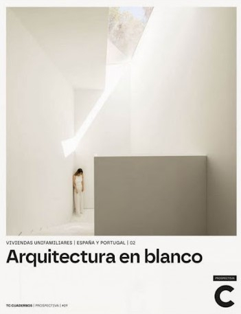 Arquitectura en blanco. 2, Viviendas unifamiliares