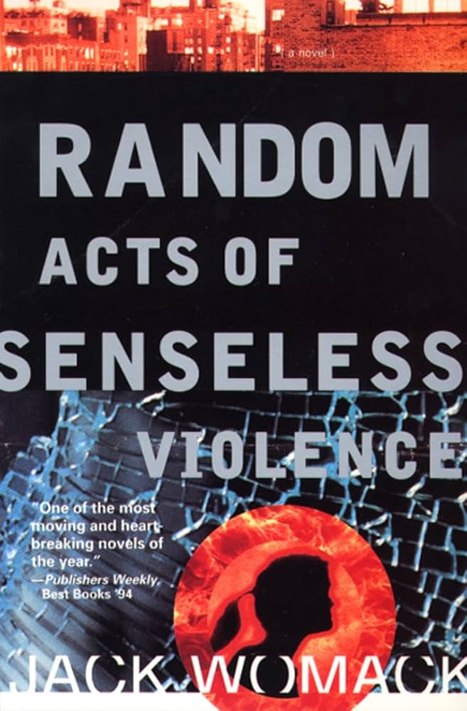 Random acts of senseless violence / Jack Womack